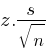 z . s/sqrt{n}