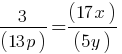 3/(13p) = (17x)/(5y)