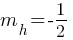 m_h = -1/2