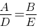 A/D = B/E