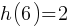 h(6)=2