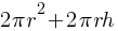 2 pi r^2+2 pi rh